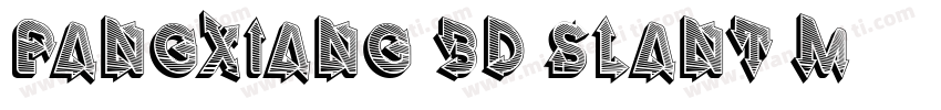 Fangxiang 3D Slant M字体转换